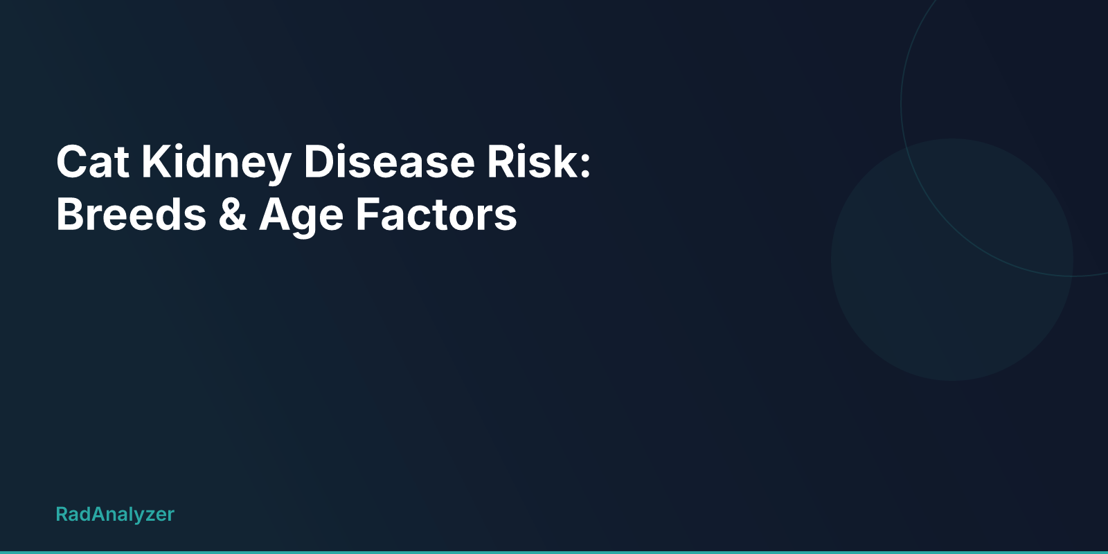 Cat Kidney Disease Risk: Breeds & Age Factors | RadAnalyzer