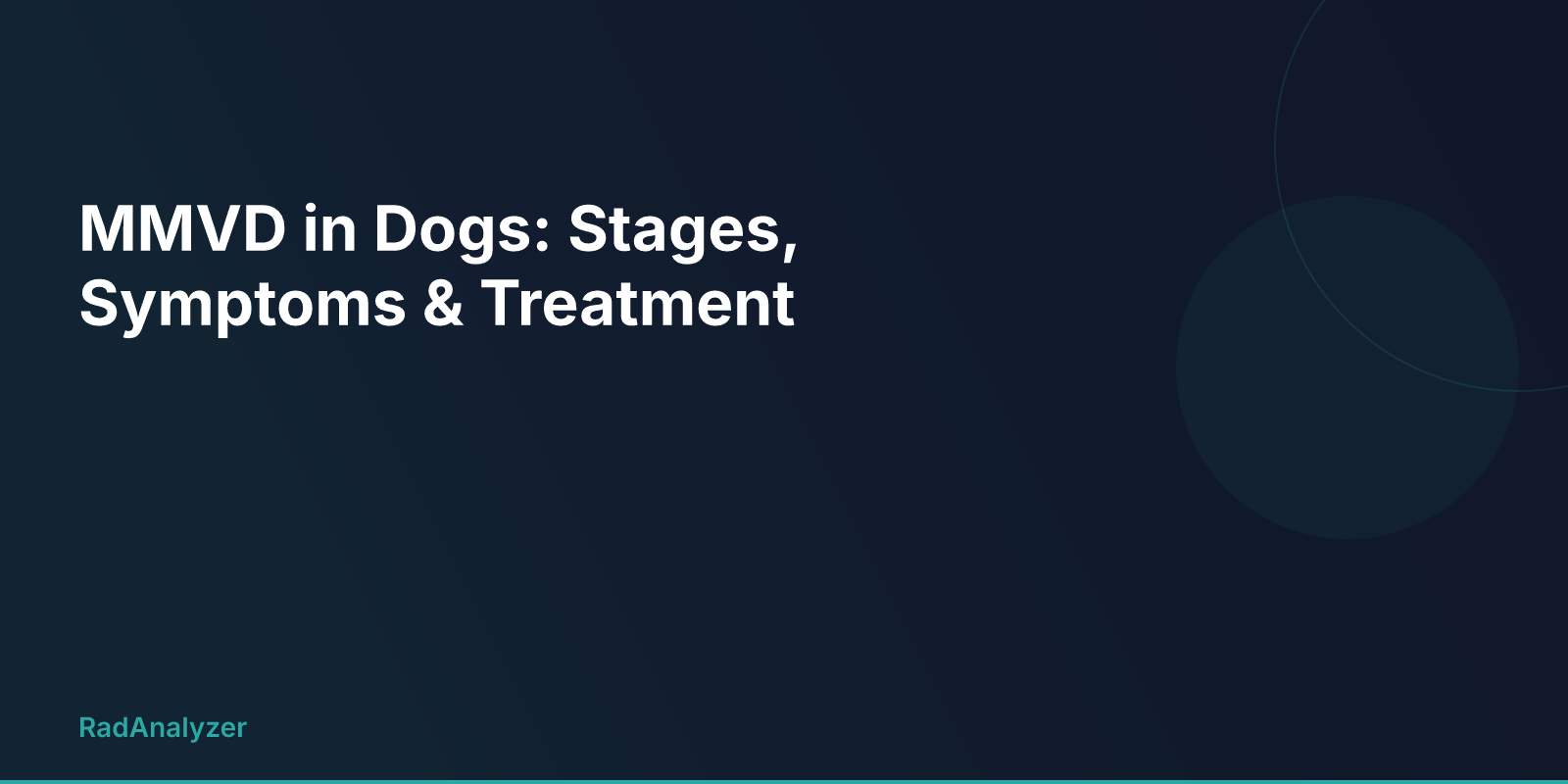 MMVD in Dogs: Stages, Symptoms & Treatment | RadAnalyzer